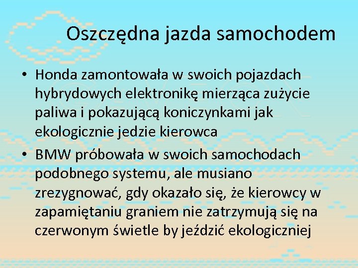 Oszczędna jazda samochodem • Honda zamontowała w swoich pojazdach hybrydowych elektronikę mierząca zużycie paliwa
