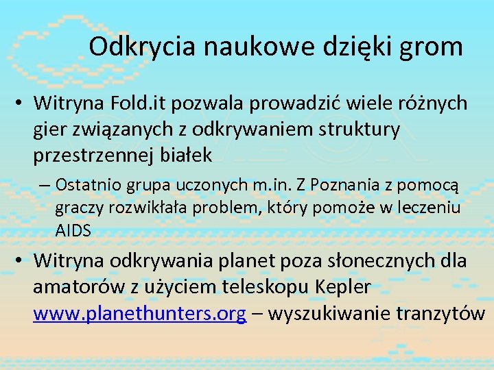Odkrycia naukowe dzięki grom • Witryna Fold. it pozwala prowadzić wiele różnych gier związanych