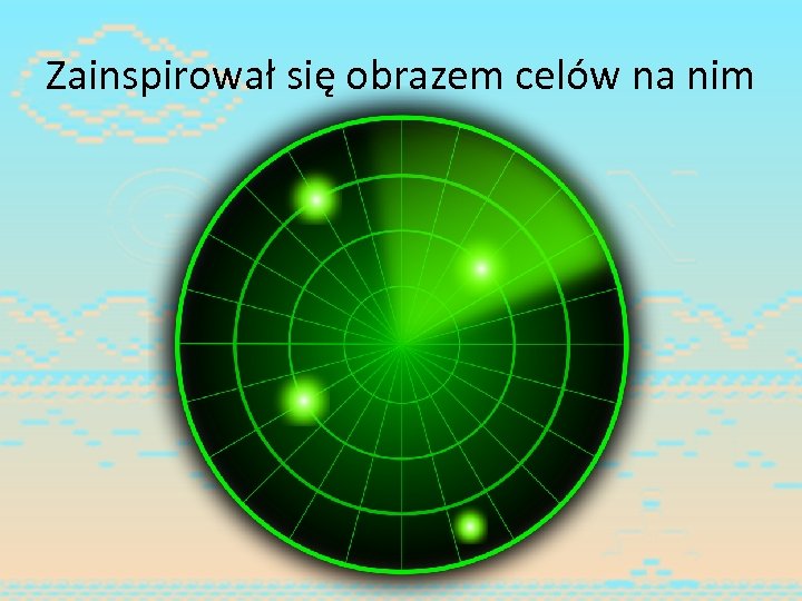 Zainspirował się obrazem celów na nim 