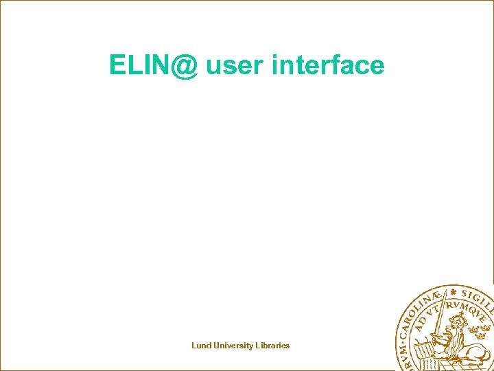 ELIN@ user interface Lund University Libraries 