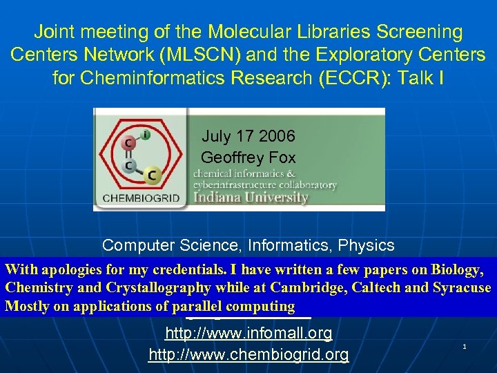 Joint meeting of the Molecular Libraries Screening Centers Network (MLSCN) and the Exploratory Centers