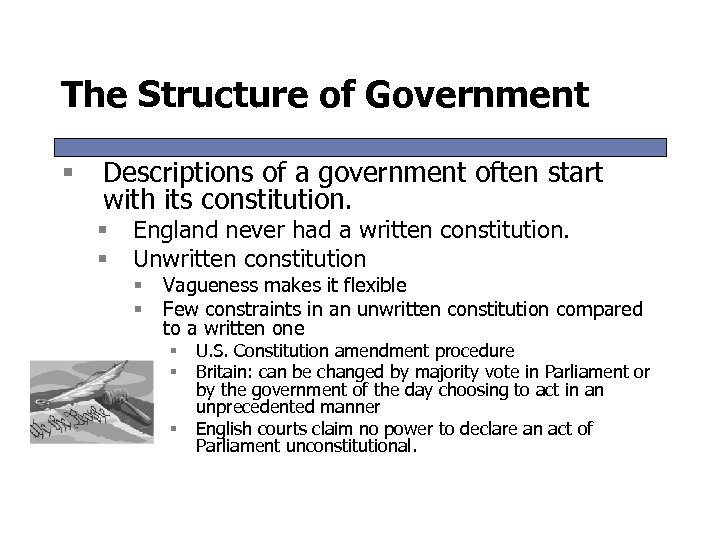 The Structure of Government § Descriptions of a government often start with its constitution.