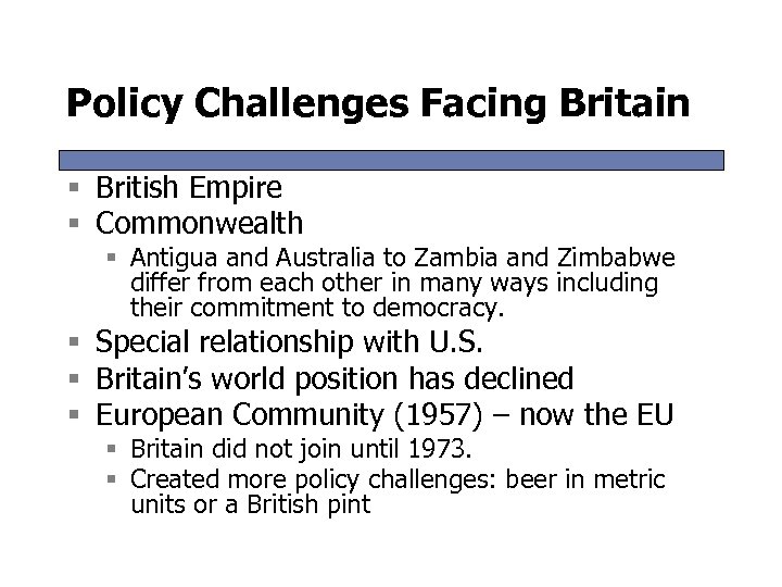 Policy Challenges Facing Britain § British Empire § Commonwealth § Antigua and Australia to