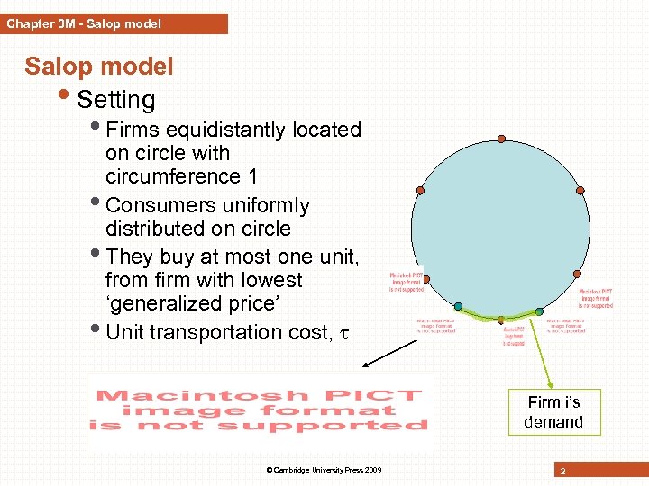 Chapter 3 M - Salop model • Setting • Firms equidistantly located on circle