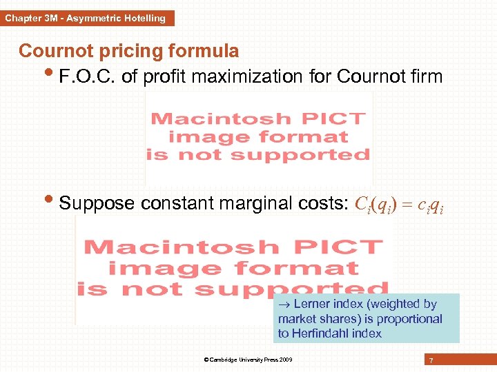 Chapter 3 M - Asymmetric Hotelling Cournot pricing formula • F. O. C. of