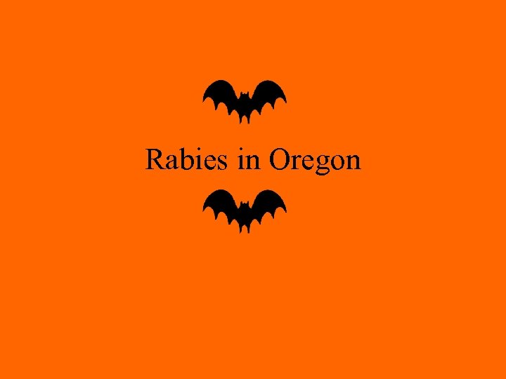 Rabies in Oregon 