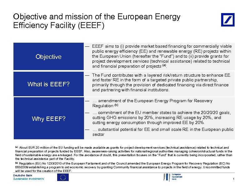 Objective and mission of the European Energy Efficiency Facility (EEEF) Objective — EEEF aims