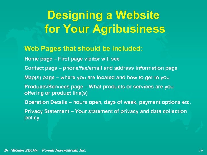 Designing a Website for Your Agribusiness Web Pages that should be included: Home page