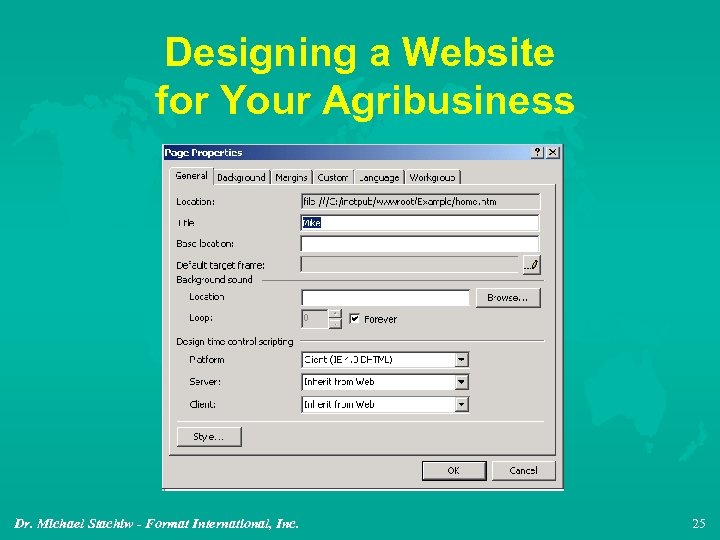 Designing a Website for Your Agribusiness Dr. Michael Stachiw - Format International, Inc. 25