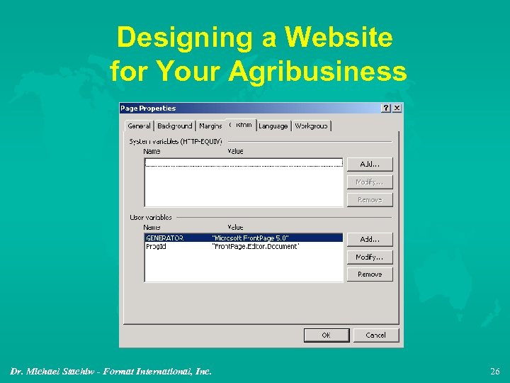 Designing a Website for Your Agribusiness Dr. Michael Stachiw - Format International, Inc. 26