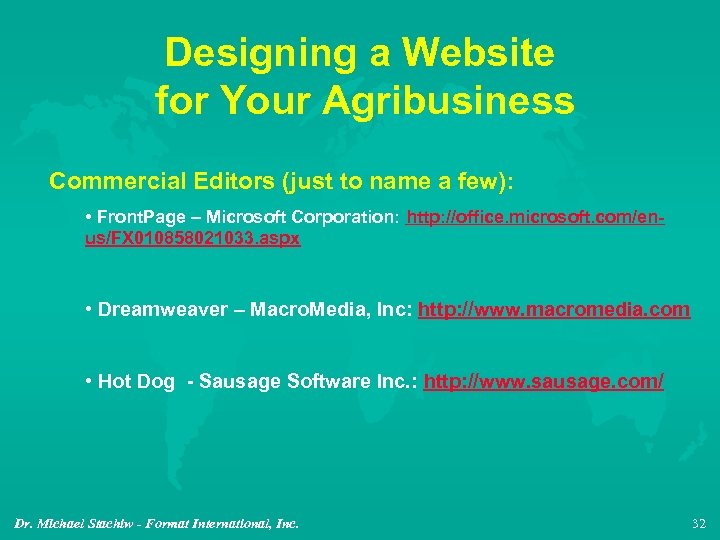 Designing a Website for Your Agribusiness Commercial Editors (just to name a few): •
