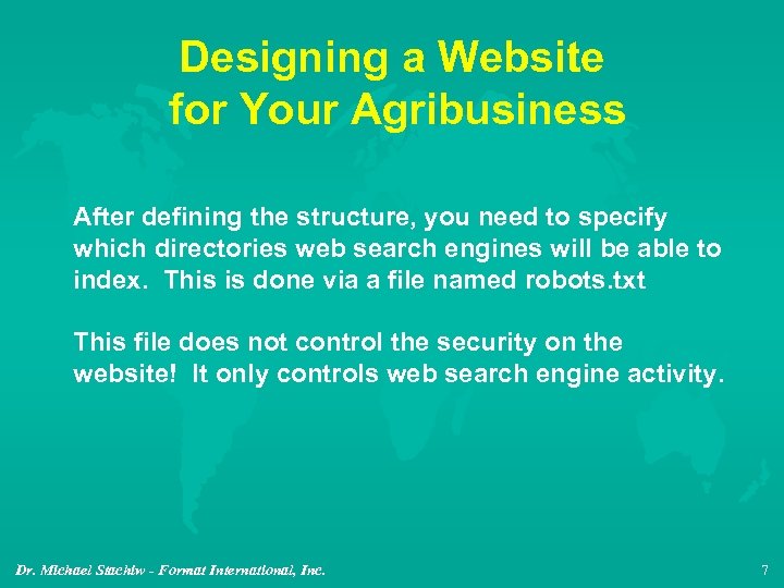 Designing a Website for Your Agribusiness After defining the structure, you need to specify