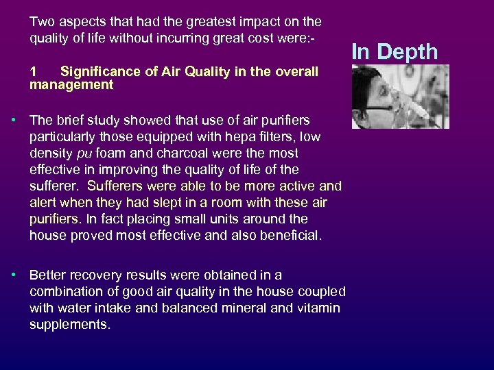 Two aspects that had the greatest impact on the quality of life without incurring