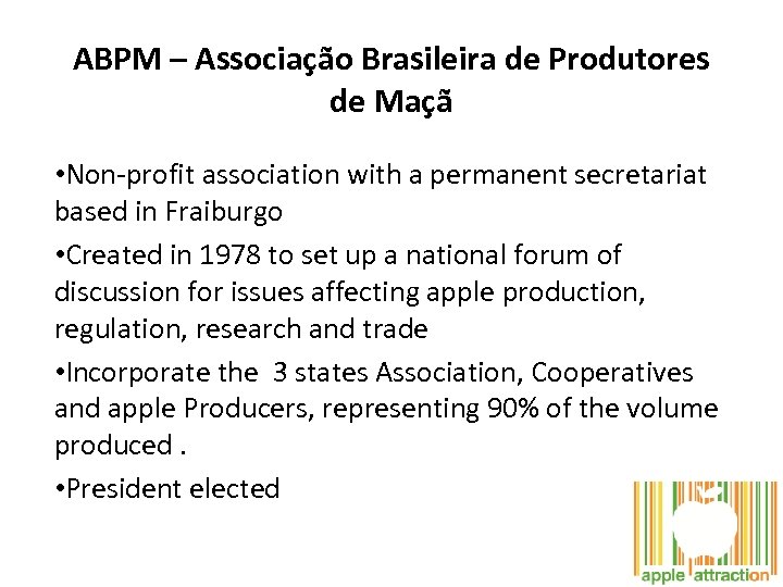 ABPM – Associação Brasileira de Produtores de Maçã • Non-profit association with a permanent