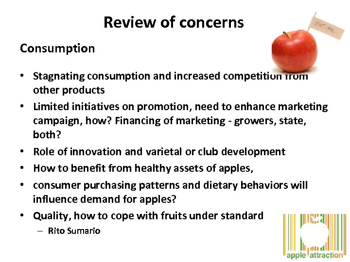 Review of concerns Consumption • Stagnating consumption and increased competition from other products •