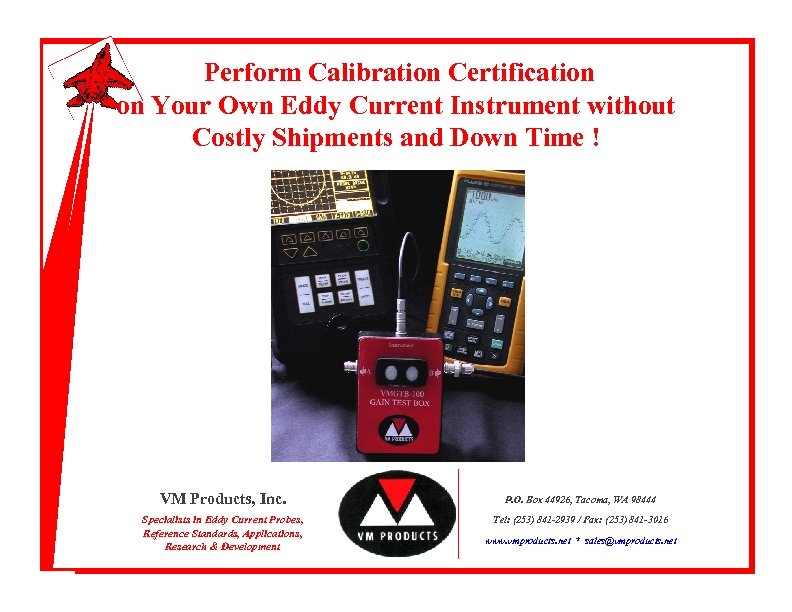 Perform Calibration Certification on Your Own Eddy Current Instrument without Costly Shipments and Down