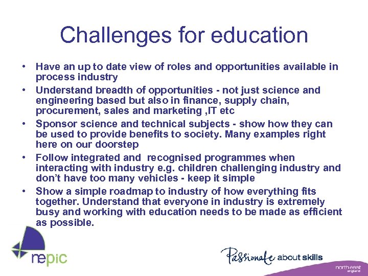 Challenges for education • Have an up to date view of roles and opportunities