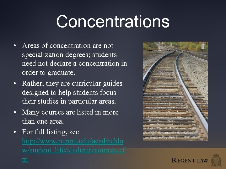 Concentrations • Areas of concentration are not specialization degrees; students need not declare a