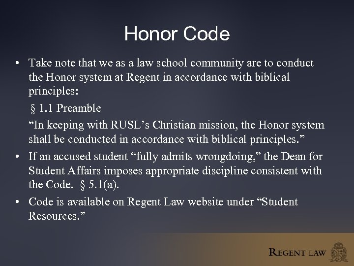 Honor Code • Take note that we as a law school community are to