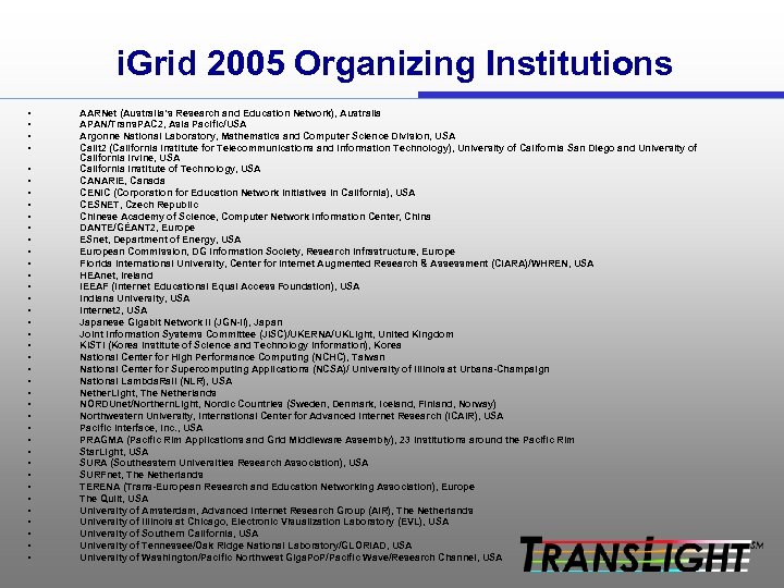 i. Grid 2005 Organizing Institutions • • • • • • • • •