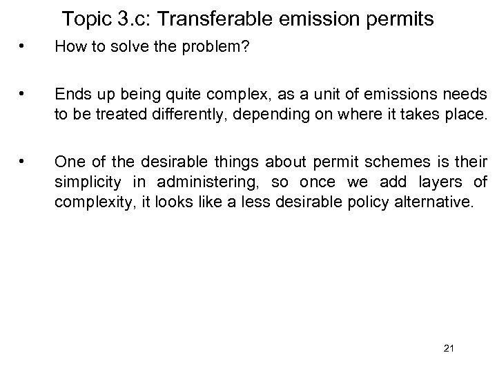 Topic 3. c: Transferable emission permits • How to solve the problem? • Ends