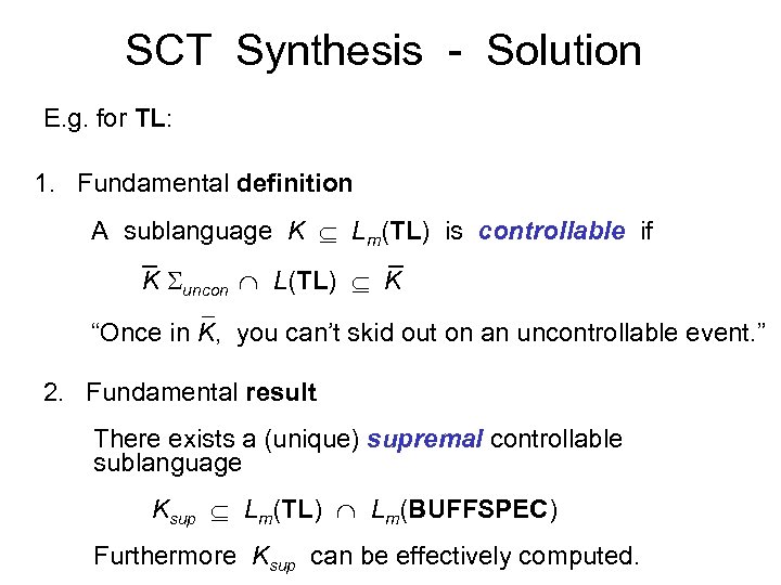 SCT Synthesis - Solution E. g. for TL: 1. Fundamental definition A sublanguage K