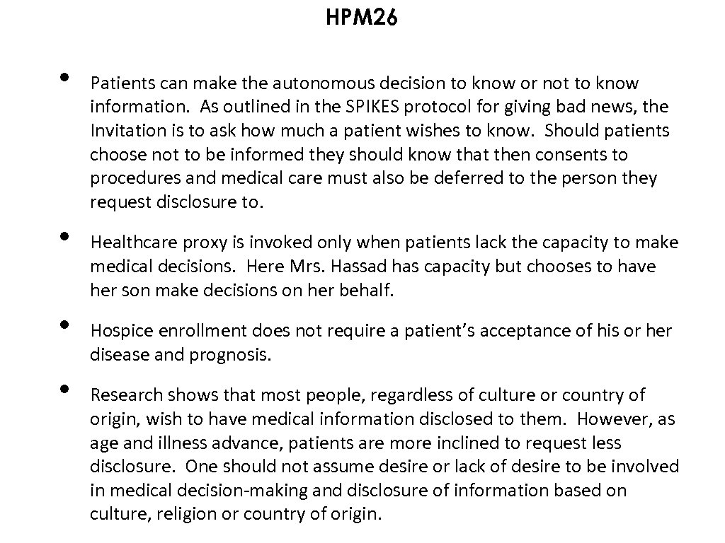 HPM 26 • • Patients can make the autonomous decision to know or not