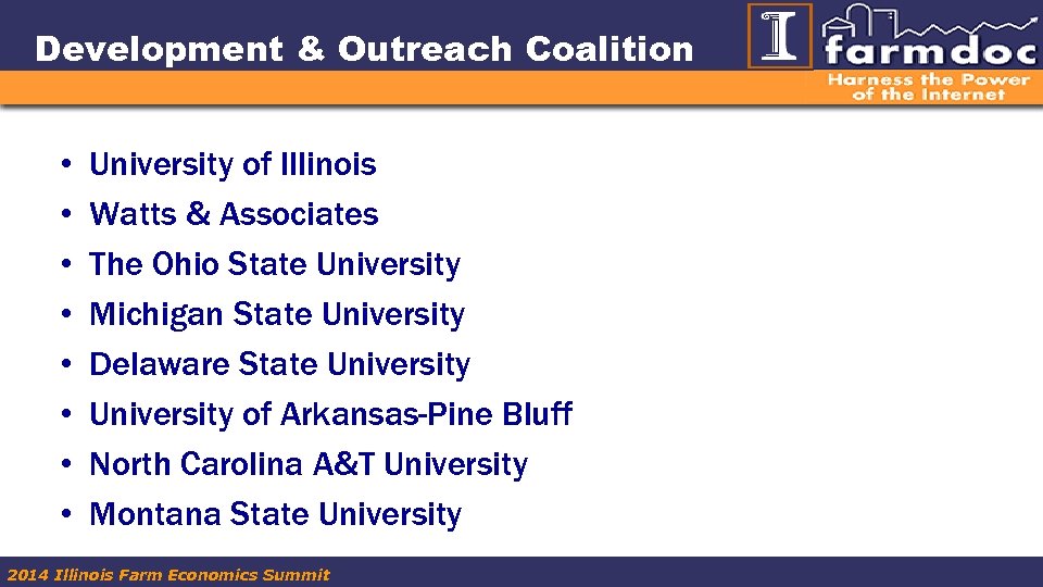 Development & Outreach Coalition • • University of Illinois Watts & Associates The Ohio