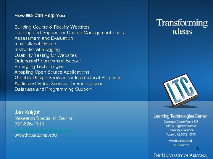 How We Can Help You: Building Course & Faculty Websites Training and Support for