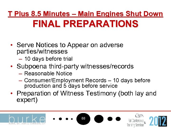 T Plus 8. 5 Minutes – Main Engines Shut Down FINAL PREPARATIONS • Serve