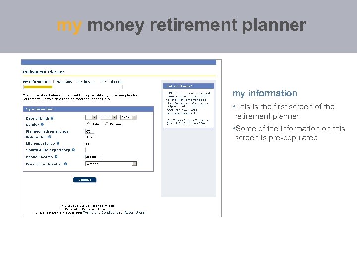 my money retirement planner my information • This is the first screen of the