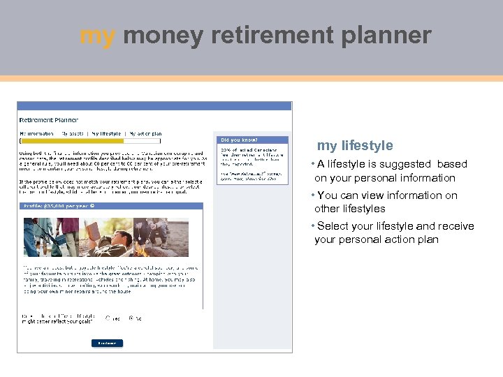 my money retirement planner my lifestyle • A lifestyle is suggested based on your