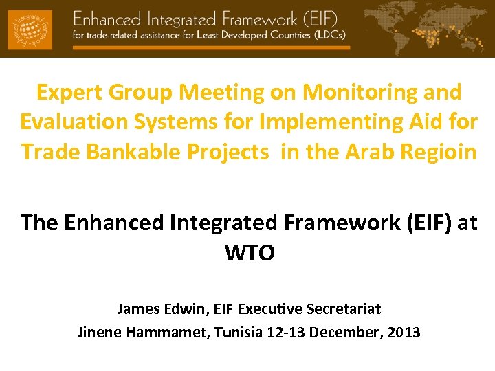 Expert Group Meeting on Monitoring and Evaluation Systems for Implementing Aid for Trade Bankable