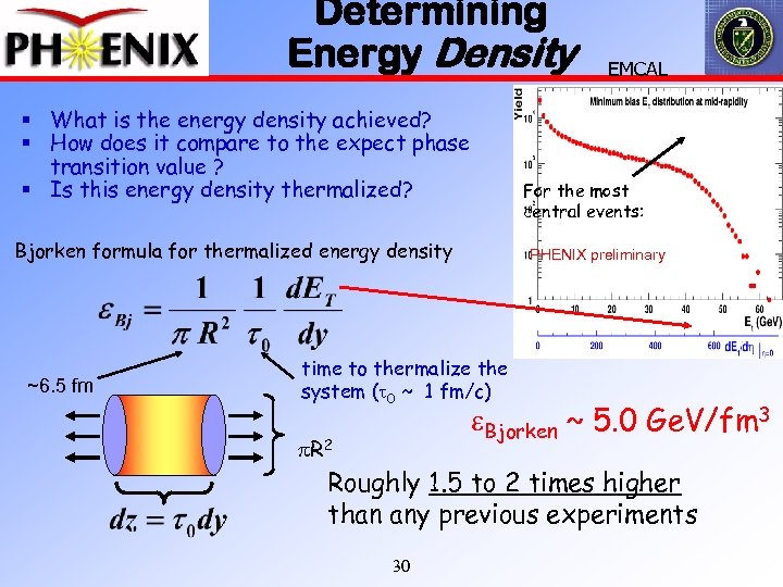 Determining Energy Density § What is the energy density achieved? § How does it