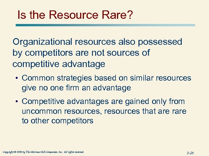 Is the Resource Rare? Organizational resources also possessed by competitors are not sources of