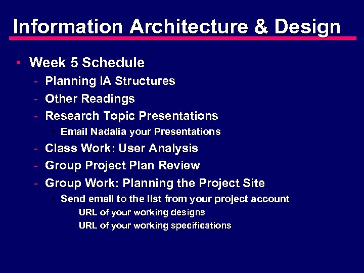 Information Architecture & Design • Week 5 Schedule - Planning IA Structures - Other