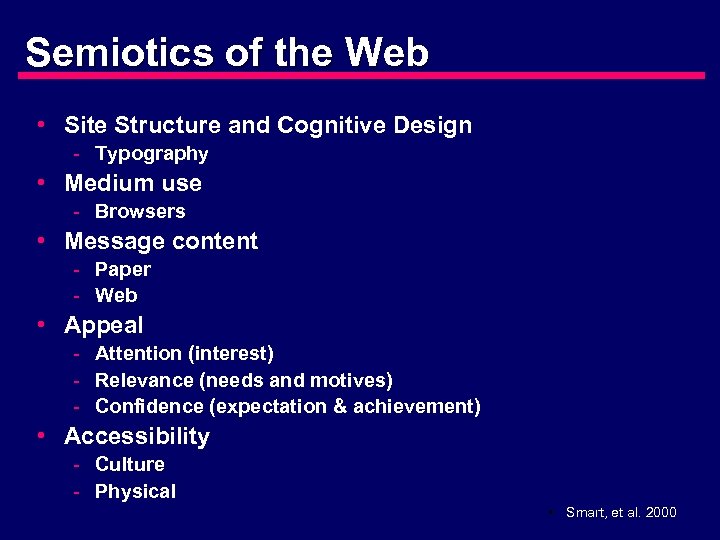 Semiotics of the Web • Site Structure and Cognitive Design - Typography • Medium