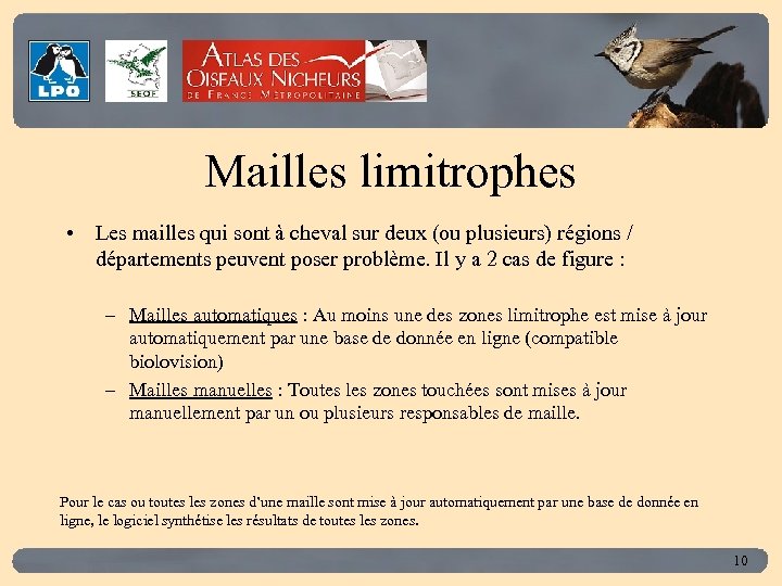Click to edit Master title style Mailles limitrophes • Les mailles qui sont à