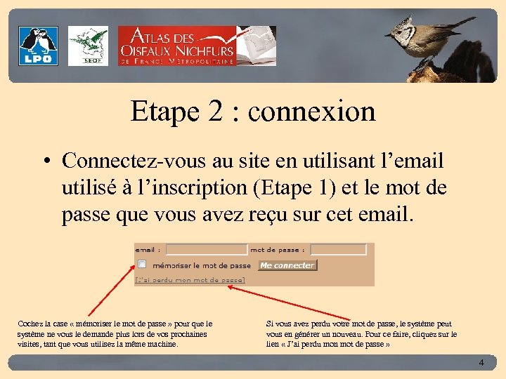 Click to edit Master title style Etape 2 : connexion • Connectez-vous au site