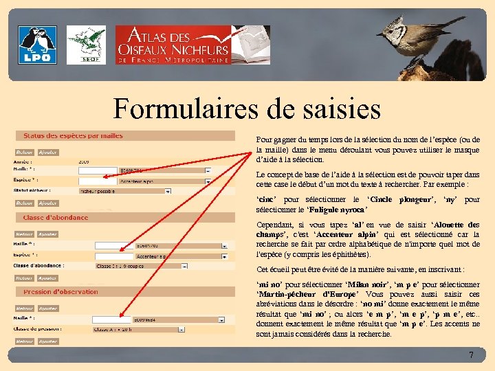 Click to edit Master title style Formulaires de saisies Pour gagner du temps lors