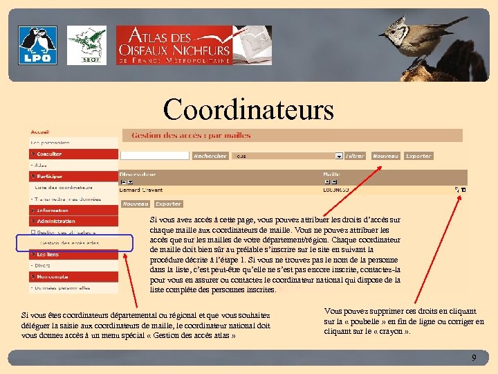 Click to edit Master title style Coordinateurs Si vous avez accès à cette page,