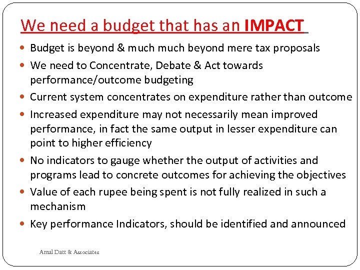 We need a budget that has an IMPACT Budget is beyond & much beyond
