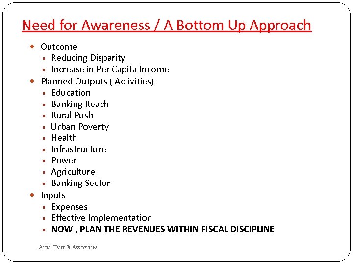 Need for Awareness / A Bottom Up Approach Outcome Reducing Disparity Increase in Per