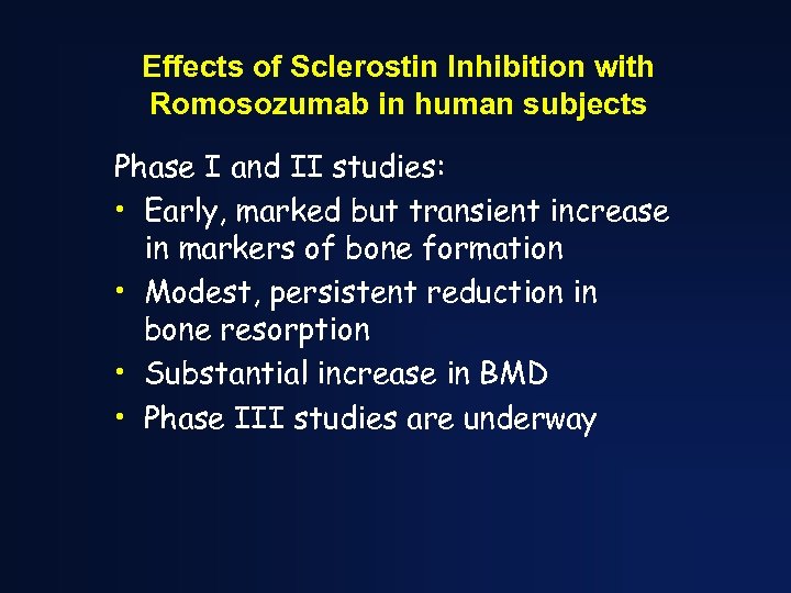 Effects of Sclerostin Inhibition with Romosozumab in human subjects Phase I and II studies: