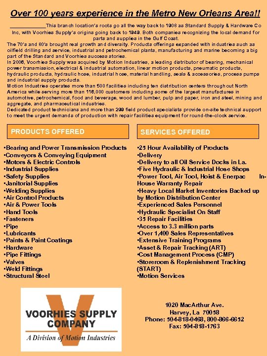 Over 100 years experience in the Metro New Orleans Area!! This branch location’s roots