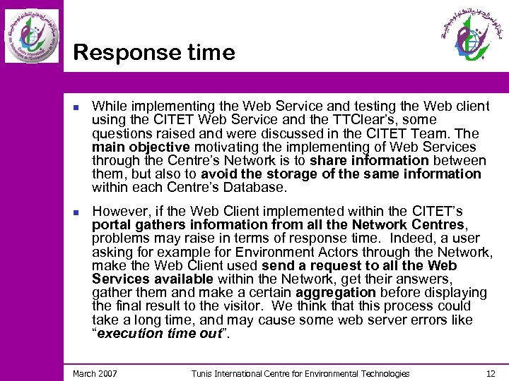 Response time n n While implementing the Web Service and testing the Web client