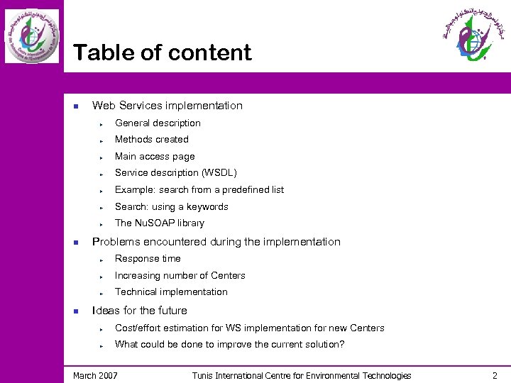 Table of content n Web Services implementation General description Methods created Main access page