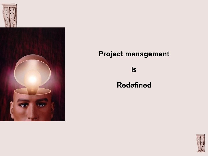Project management is Redefined 