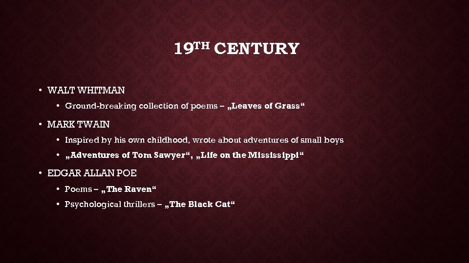 19 TH CENTURY • WALT WHITMAN • Ground-breaking collection of poems – „Leaves of