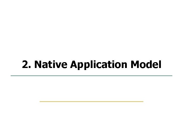 12 29 2. Native Application Model Embedded Software Lab. @ SKKU 